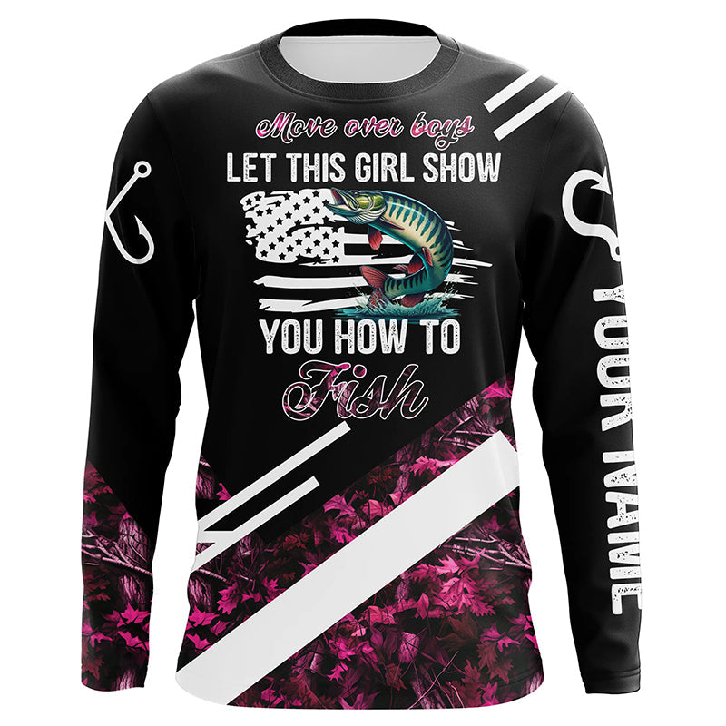 Move over boys let this girl show you how to fish Musky fishing pink camo custom name 3D fishing NQS5162