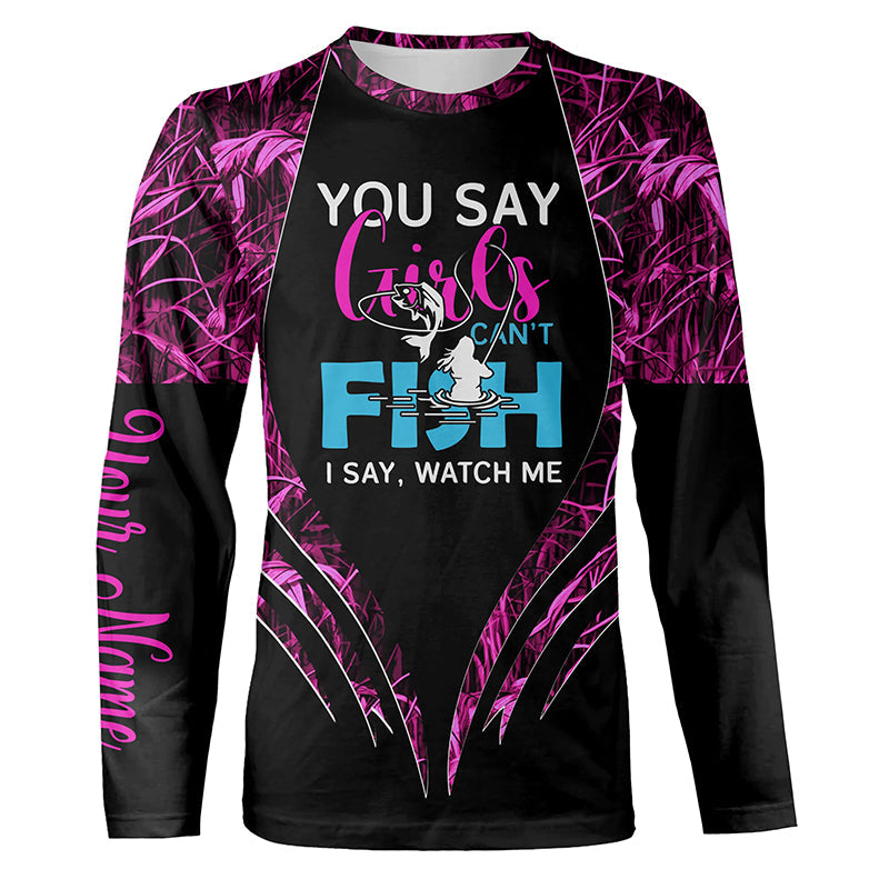 You say girls can't fish, I say watch me pink camo custom fishing girl 3D All Over Printed NQSD97
