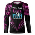 You say girls can't fish, I say watch me pink camo custom fishing girl 3D All Over Printed NQSD97