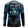 You say girls can't fish, I say watch me blue camo custom fishing girl 3D All Over Printed NQS7897