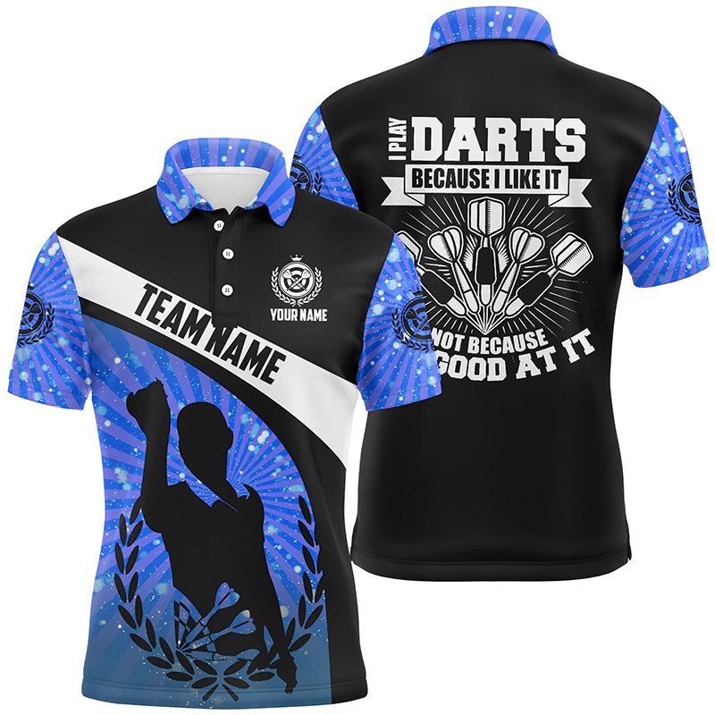 I Play Darts Because I Like It Blue Halo Darts Quarter-Zip Dart