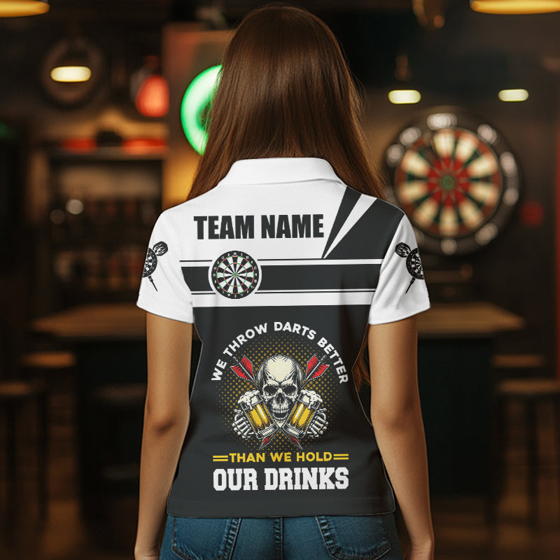 We Throw Darts Better Skull Beer Funny Darts Custom Drinking Darts Team