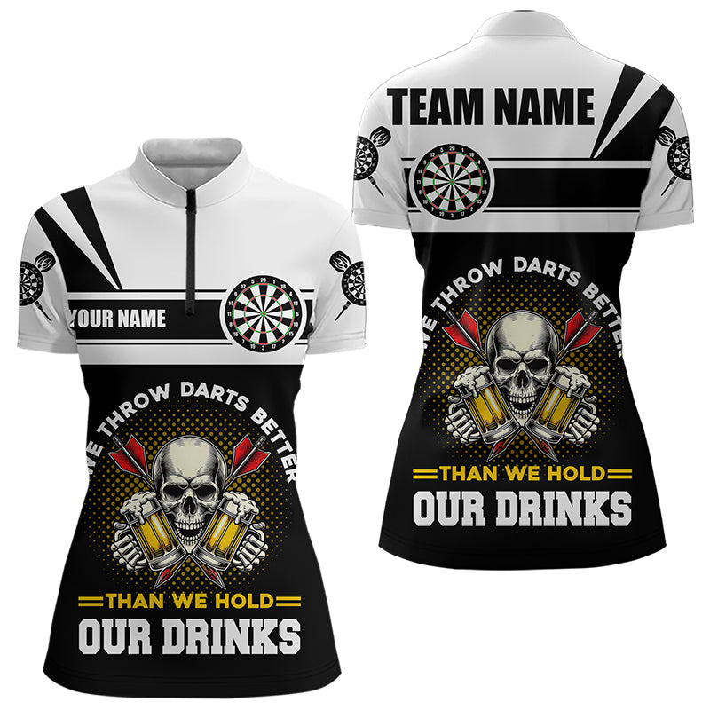 We Throw Darts Better Skull Beer Funny Darts Custom Drinking Darts Team